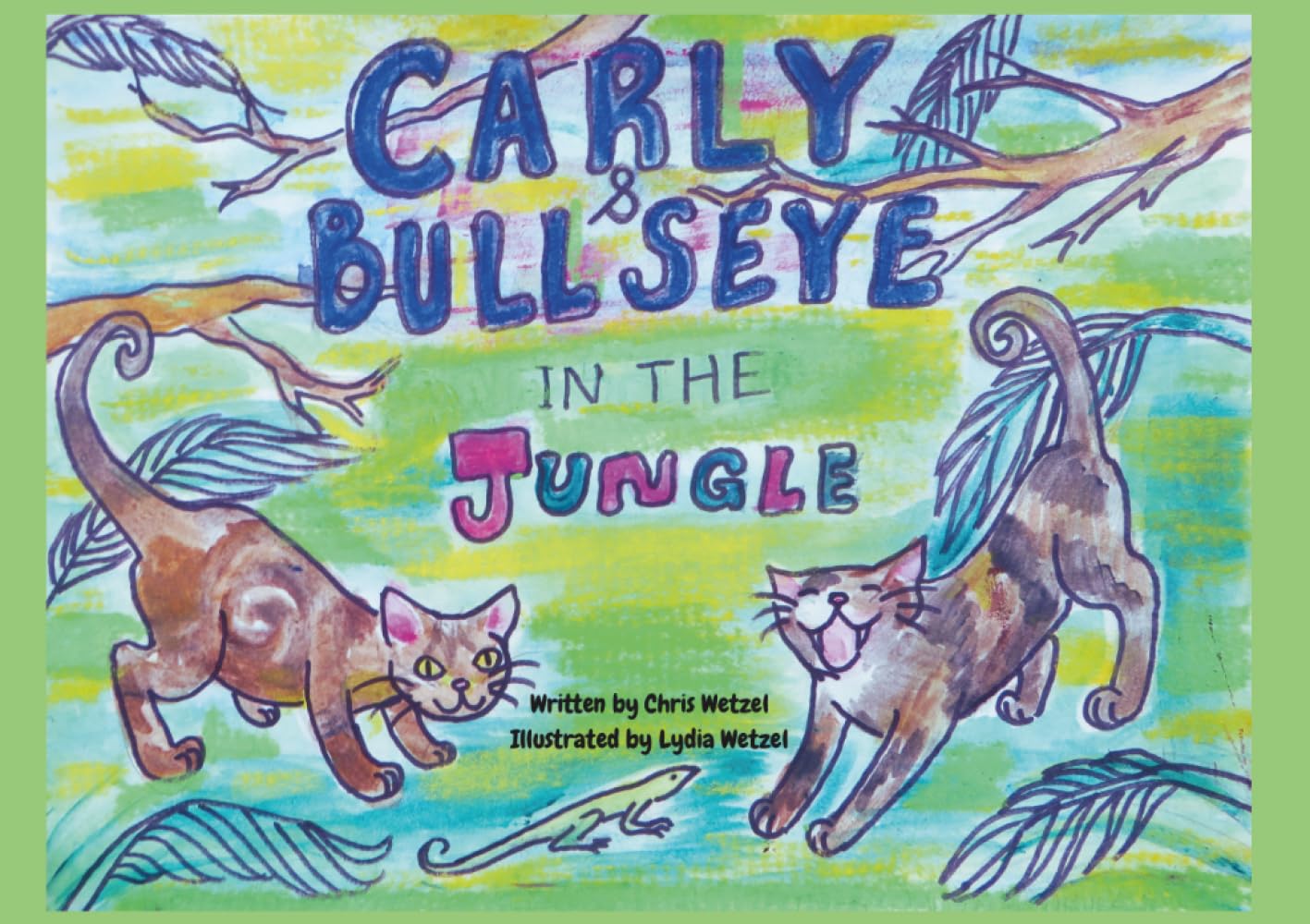 Carly and Bullseye in the Jungle: A Jungle Adventure of Two Curious Cats with Animal Facts and Coloring Pages