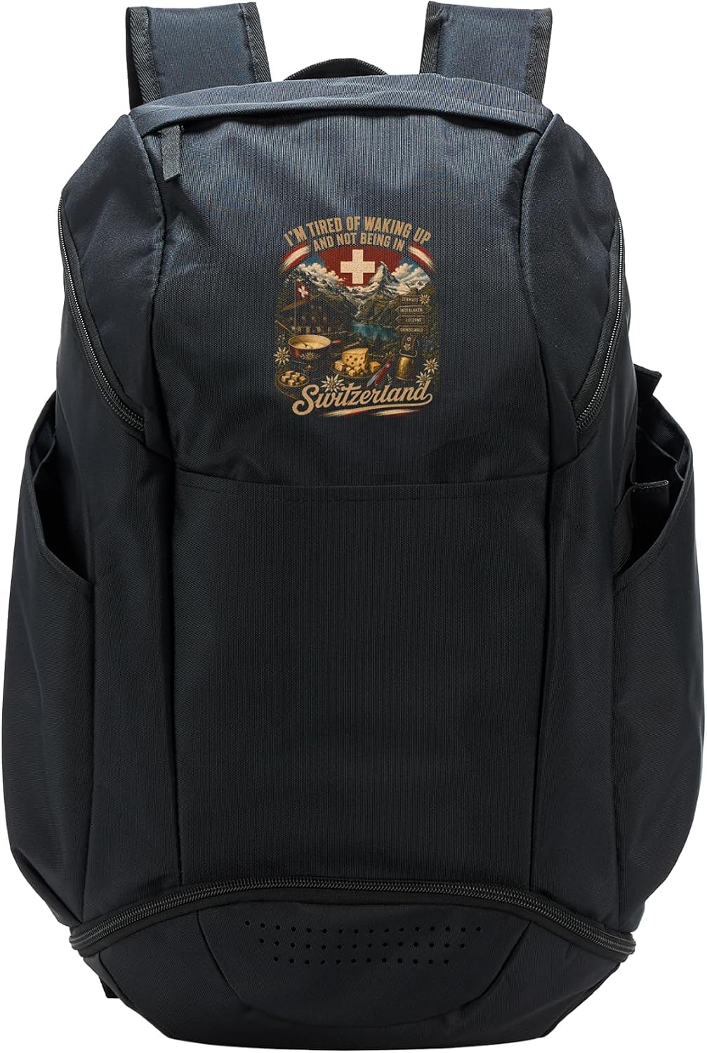 I'm Tired Of Waking Up And Not Being In Switzerland Travel Sport Backpack