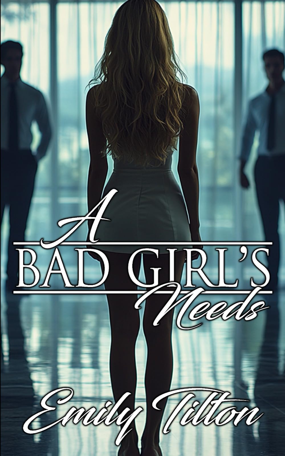 A Bad Girl's Needs (The Institute: Bad Girls)