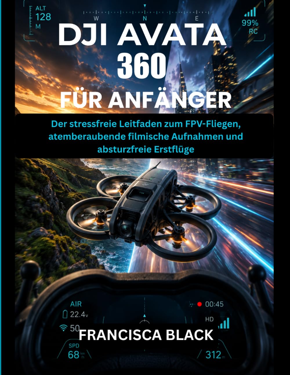 Livre DJI Avata débutant : manuel de pilotage FPV drone et techniques de prise de vue