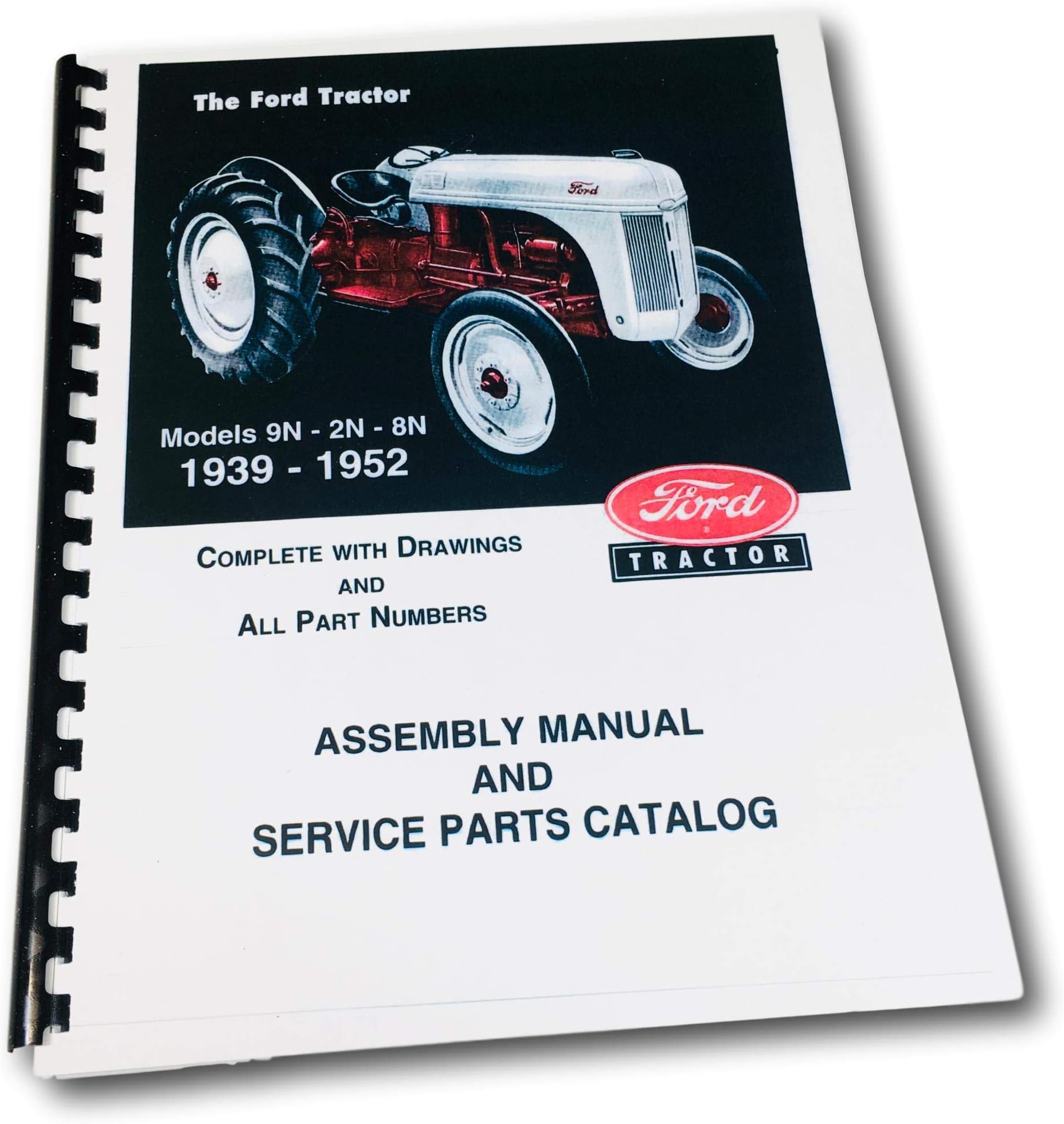 FORD 2N, 8N, 9N FARM TRACTOR FACTORY PARTS CATALOG & ASSEMBLY MANUAL - 1939 1940 1941 1942 1946 1947 1948 1949 1950 1951 1952