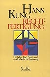Rechtfertigung: Die Lehre Karl Barths und eine katholische Besinnung (Piper Taschenbuch) - Hans Küng Vorwort: Karl Barth 