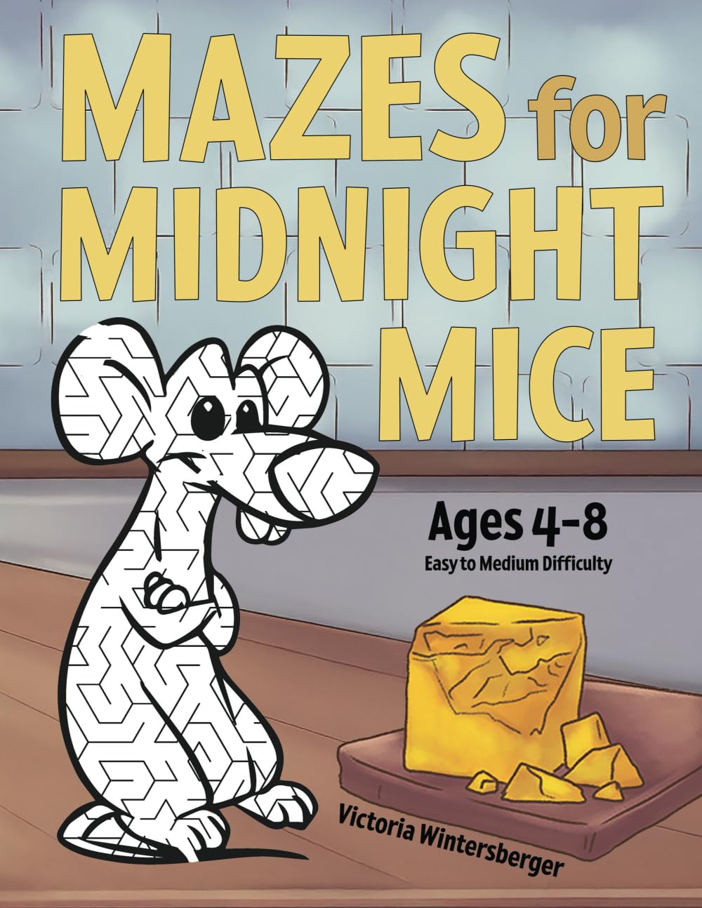 Mazes for Midnight Mice (Wisconsin Cheese & The Midnight Mice)