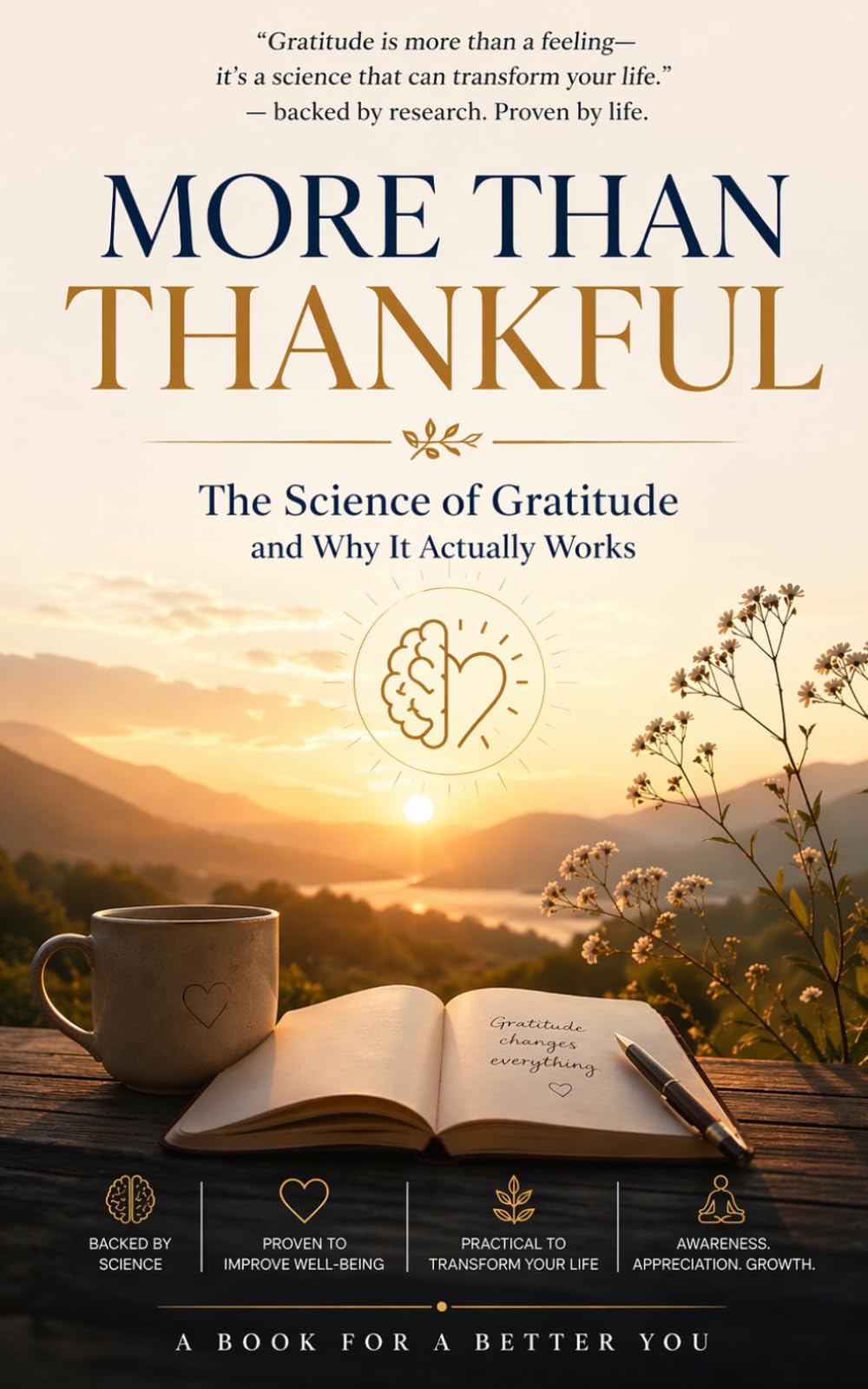 More Than Thankful: The Science of Gratitude and Why It Actually Works