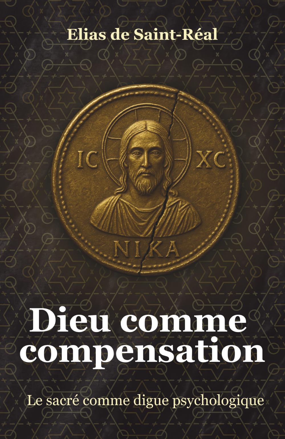 Dieu comme Compensation: Naissance du sacré face au chaos (L’Esprit Français – Les Essais)