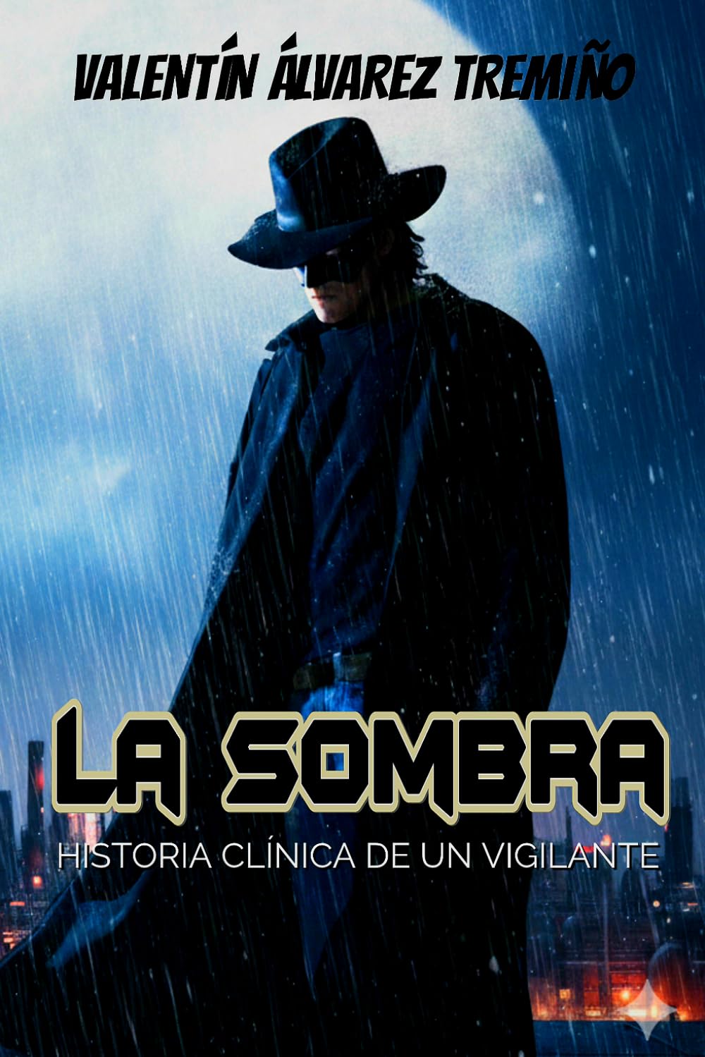LA SOMBRA: Historia clínica de un vigilante