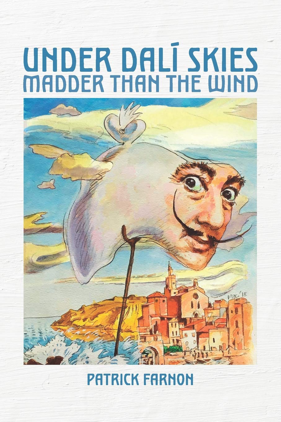 Under Dali Skies: Madder than the Wind
