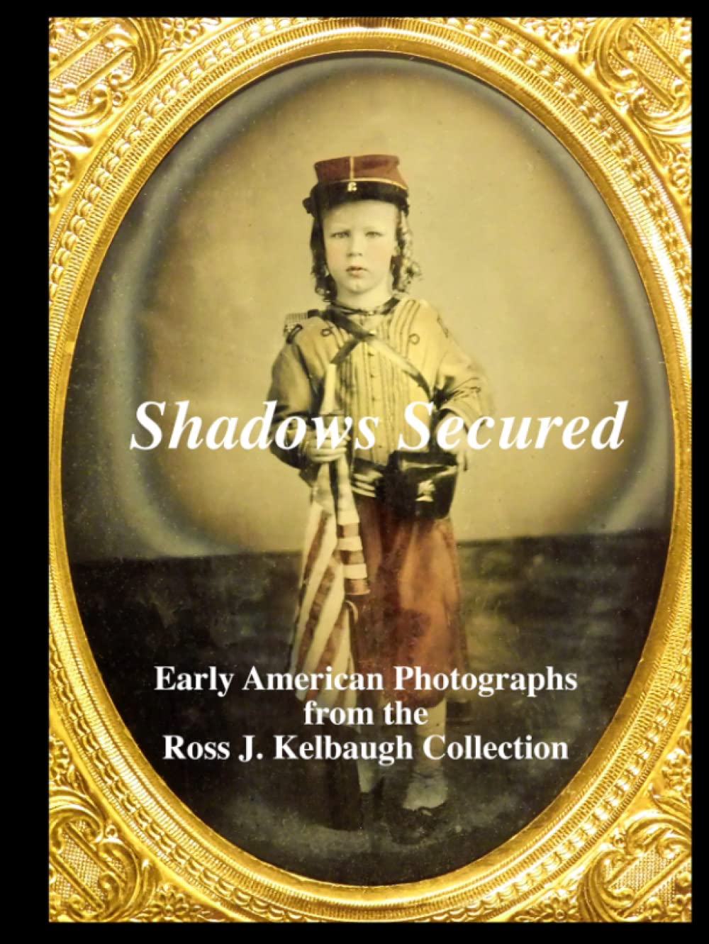 Photographs from the Ross J. Kelbaugh Collection : livre de photographies américaines