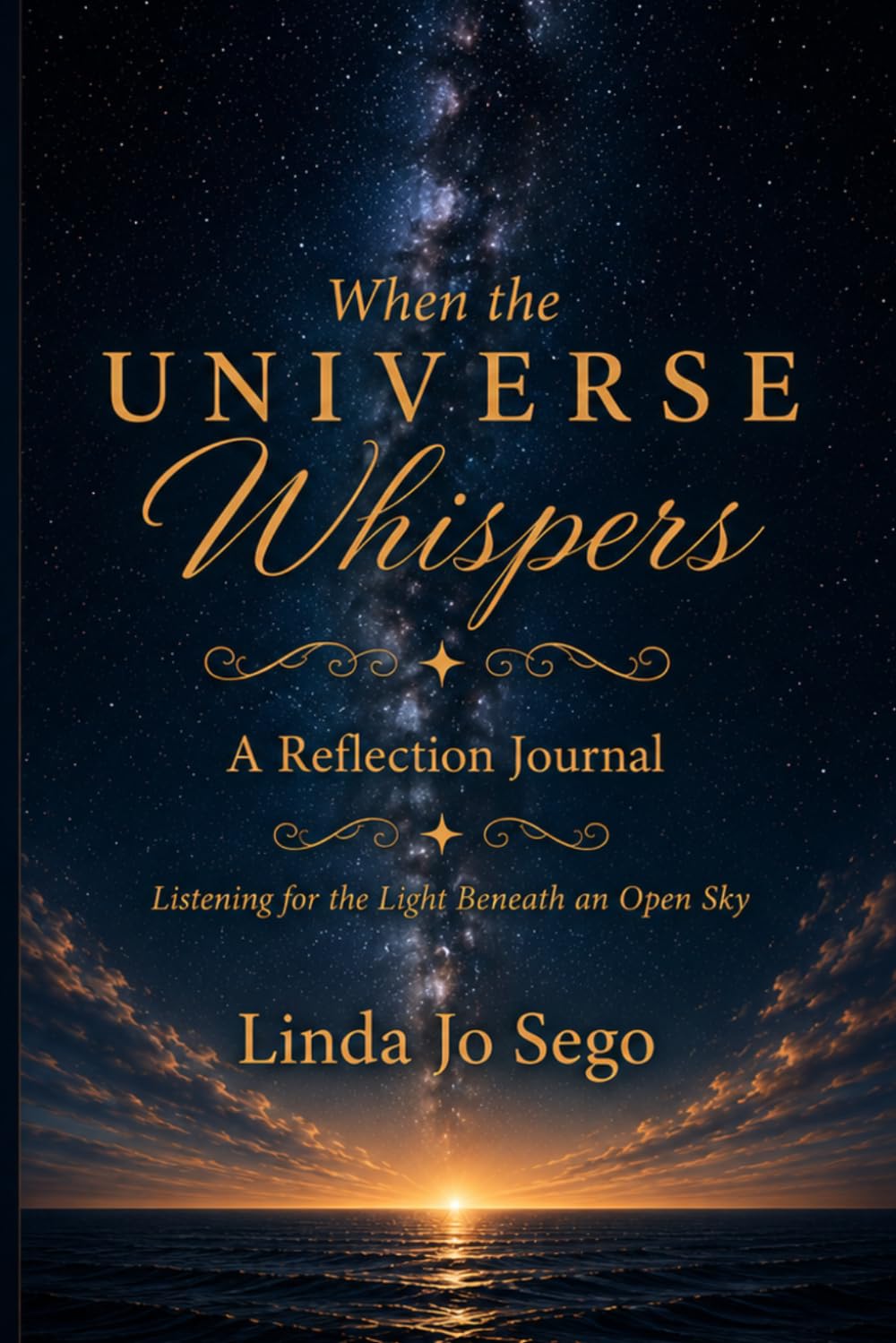 When the Universe Whispers Reflection Journal: Listening for the Light Beneath an Open Sky