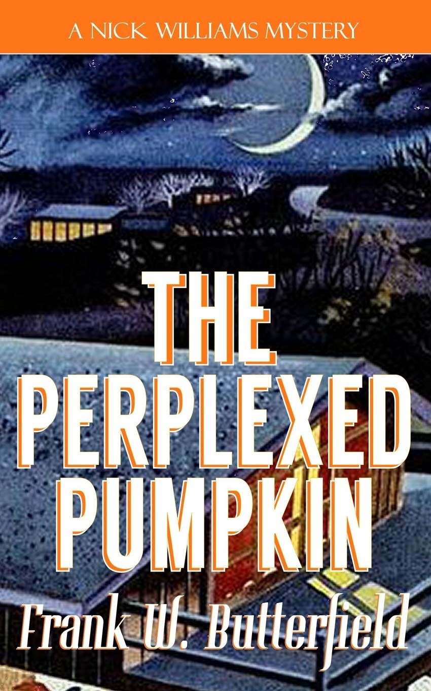 The Perplexed Pumpkin (A Nick Williams Mystery Book 5)