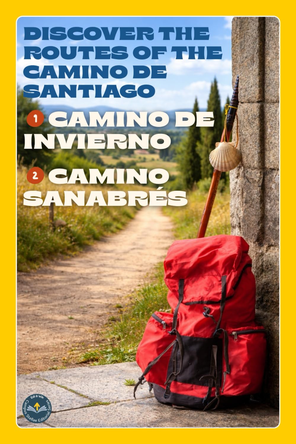Camino de Santiago: Along the Paths of Silence: CAMINO SANABRÉS and CAMINO DE INVIERNO