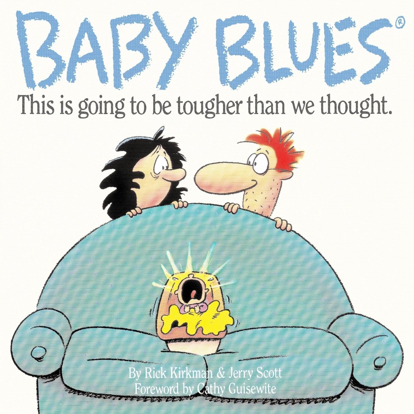 Baby Blues: This is Going to be Harder Than We Thought (NTC REFERENCE)