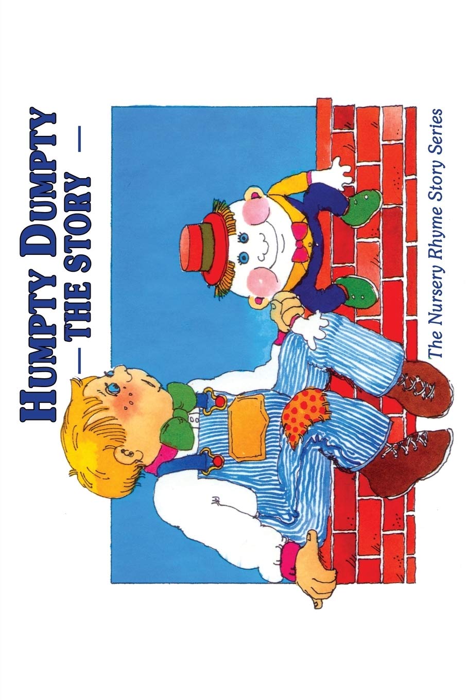 Humpty Dumpty: The Story: Volume 2 (The Nursery Rhyme Stories)