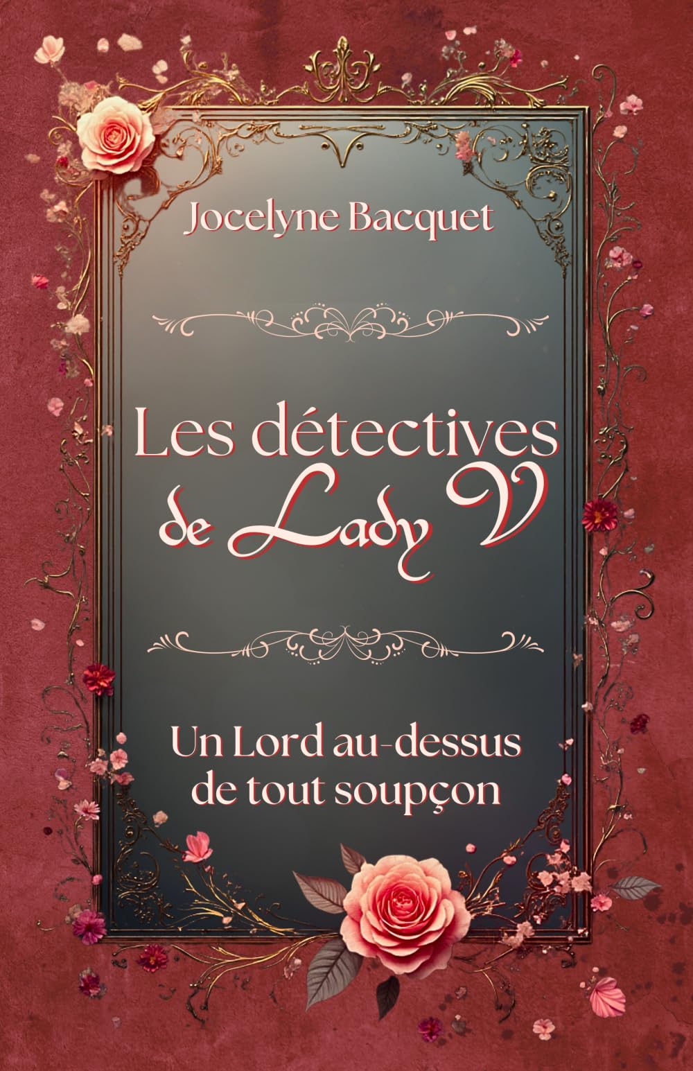 Les détectives de Lady V.: Un lord au-dessus de tout soupçon: 1 (Les détectives de Lady V. - Des romances et des enquêtes en pleine ère victorienne)