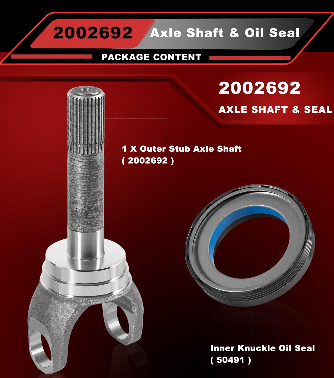 2002692 Outer Stub Axle Shaft DANA 60 & Inner Knuckle Oil Seal Kit For Ford 1998-2004 F250 F350 F450 Excursion Dana 50/60 Front 2002692 Outer Axle 50491 Seal (2 Pack)