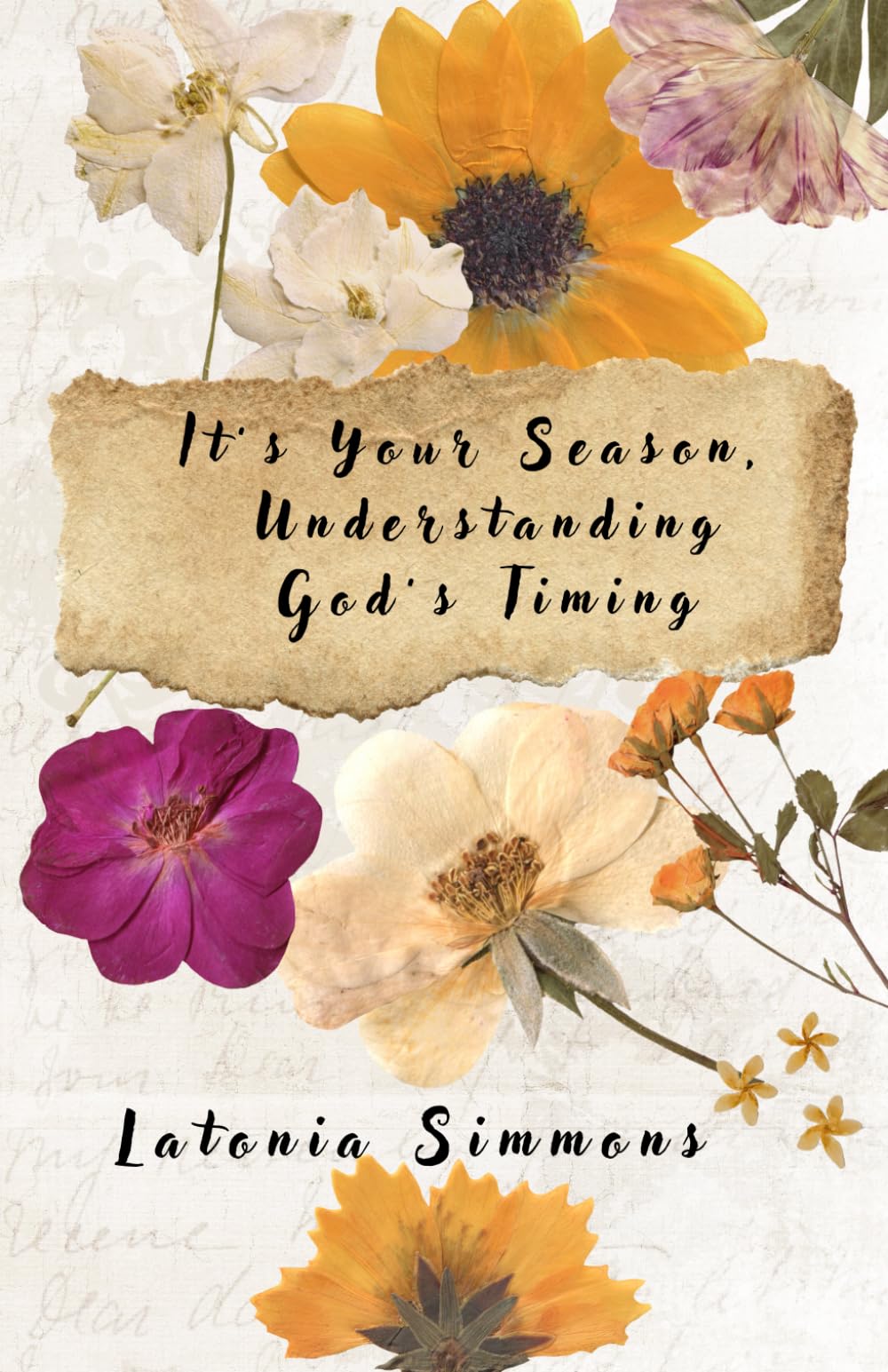 It’s Your Season,: Understanding God’s Timing
