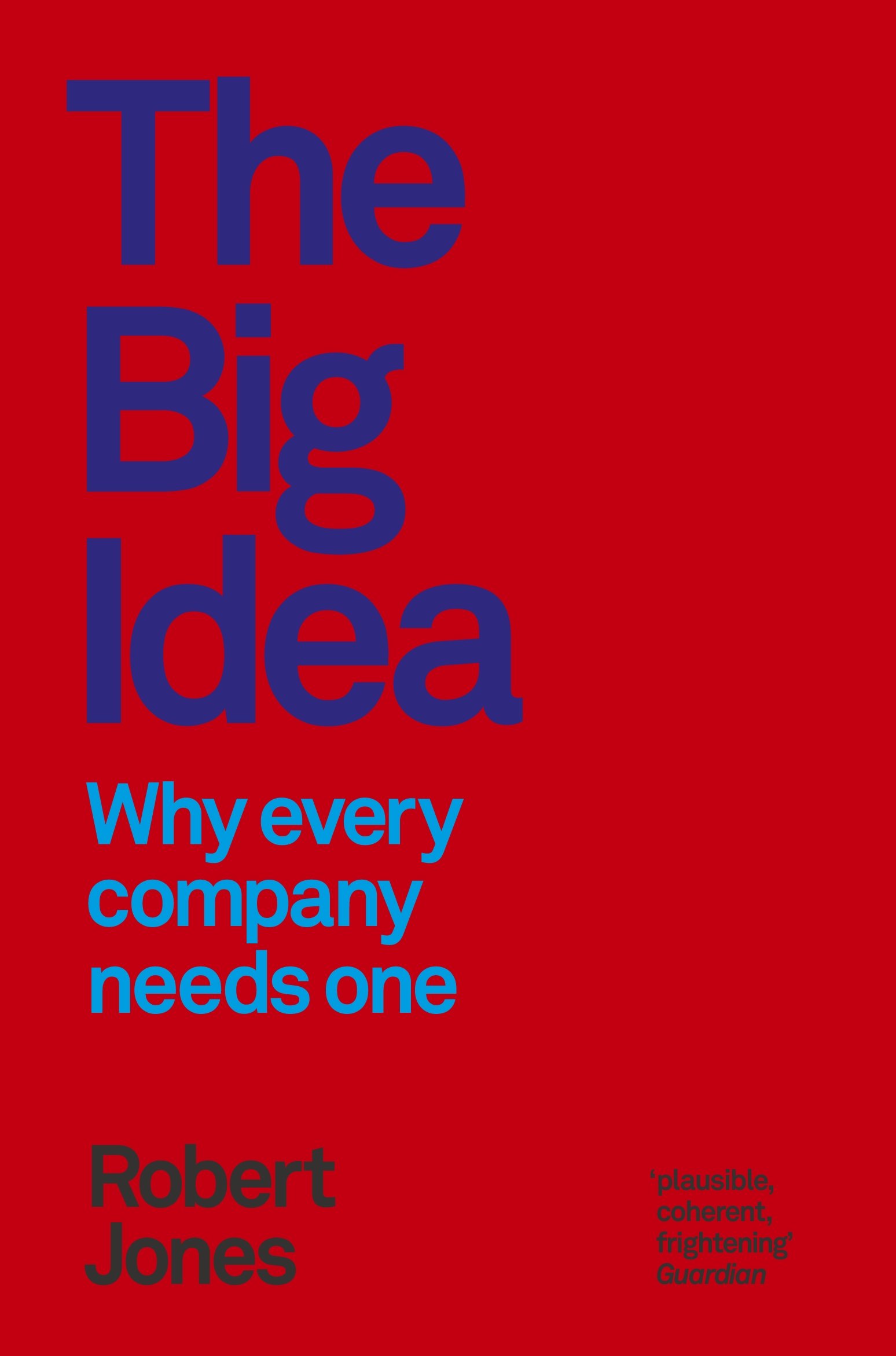 THE BIG IDEA
