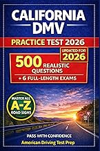 California DMV Practice Test 2026: The Complete Study Guide with 500 Realistic Questions, Road Signs, and 6 Full-Length Exams