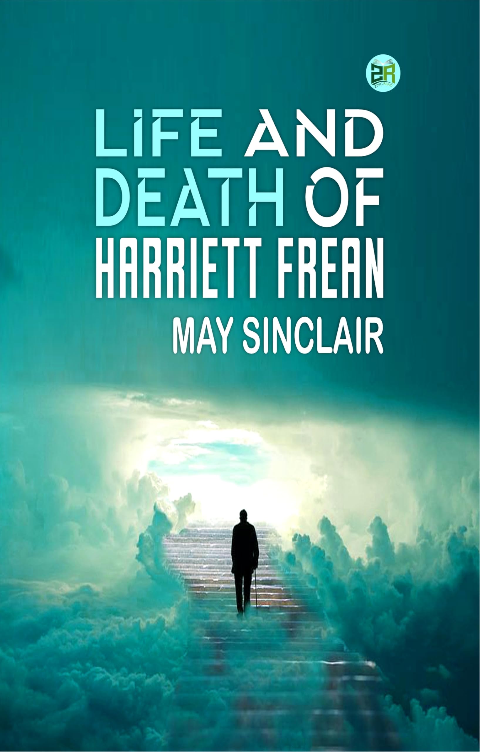 Life and Death of Harriett Frean