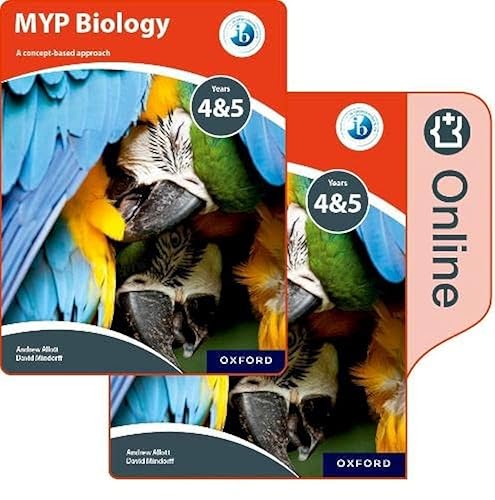 MYP Biology: a Concept Based Approach: Print and Online Pack: A Concept Based Approach; Years 4 &amp; 5
