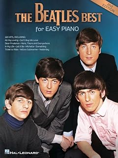 The Beatles Best - 2nd Edition | Einfache Klaviernoten mit 120 Arrangements | Piano Buch mit Klassische Rock- und Pop-Hits | Songbook Akkordsymbole ... Notenbuch für Klavier lernen: For Easy Piano