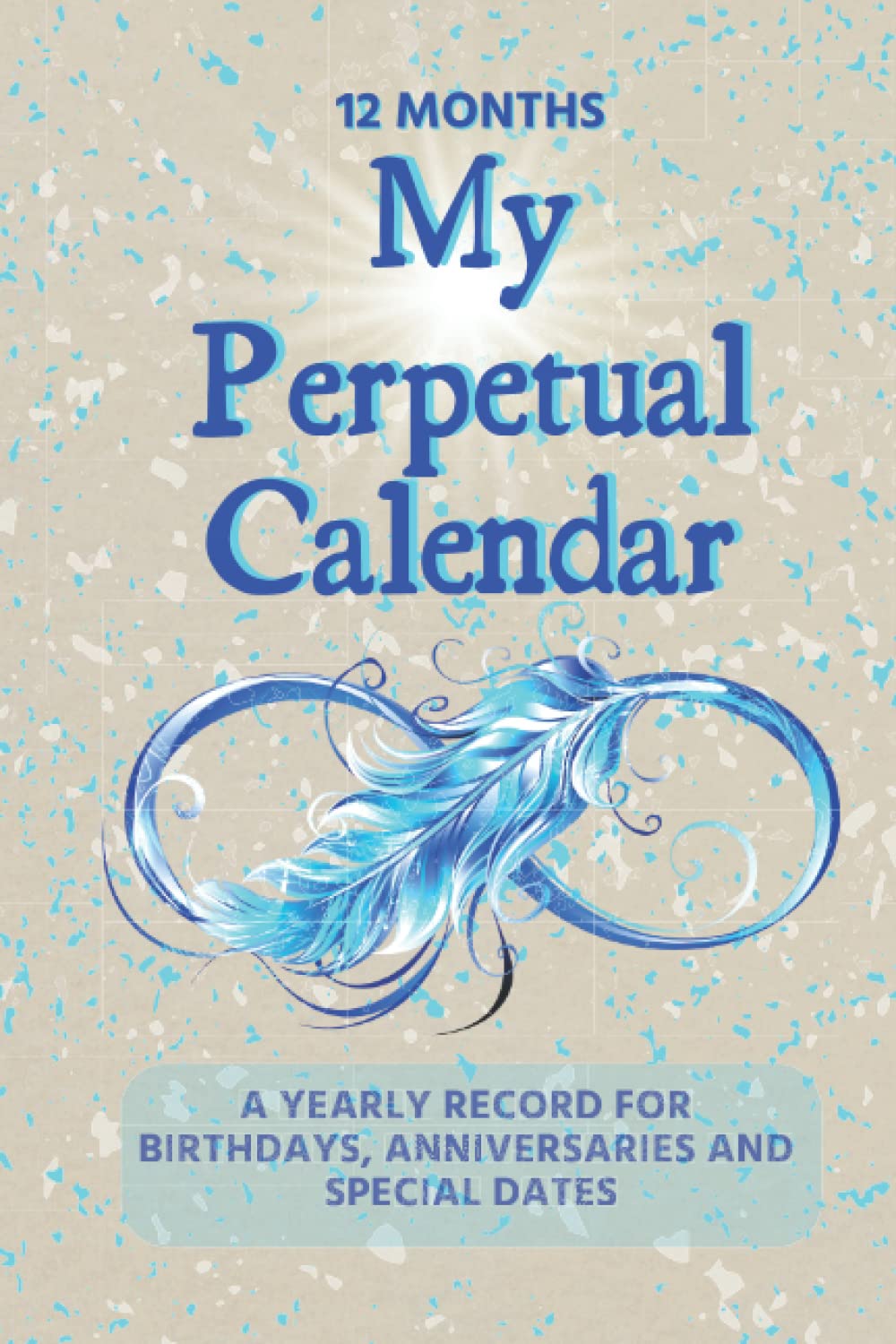 My Perpetual Calendar: Dates to Remember