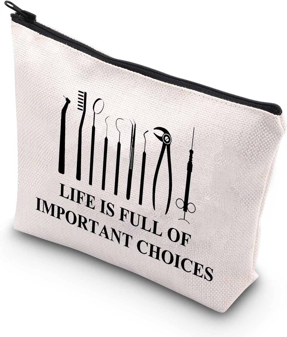 BDPWSS Dentist Makeup Bag Life Is Full Of Important Choices