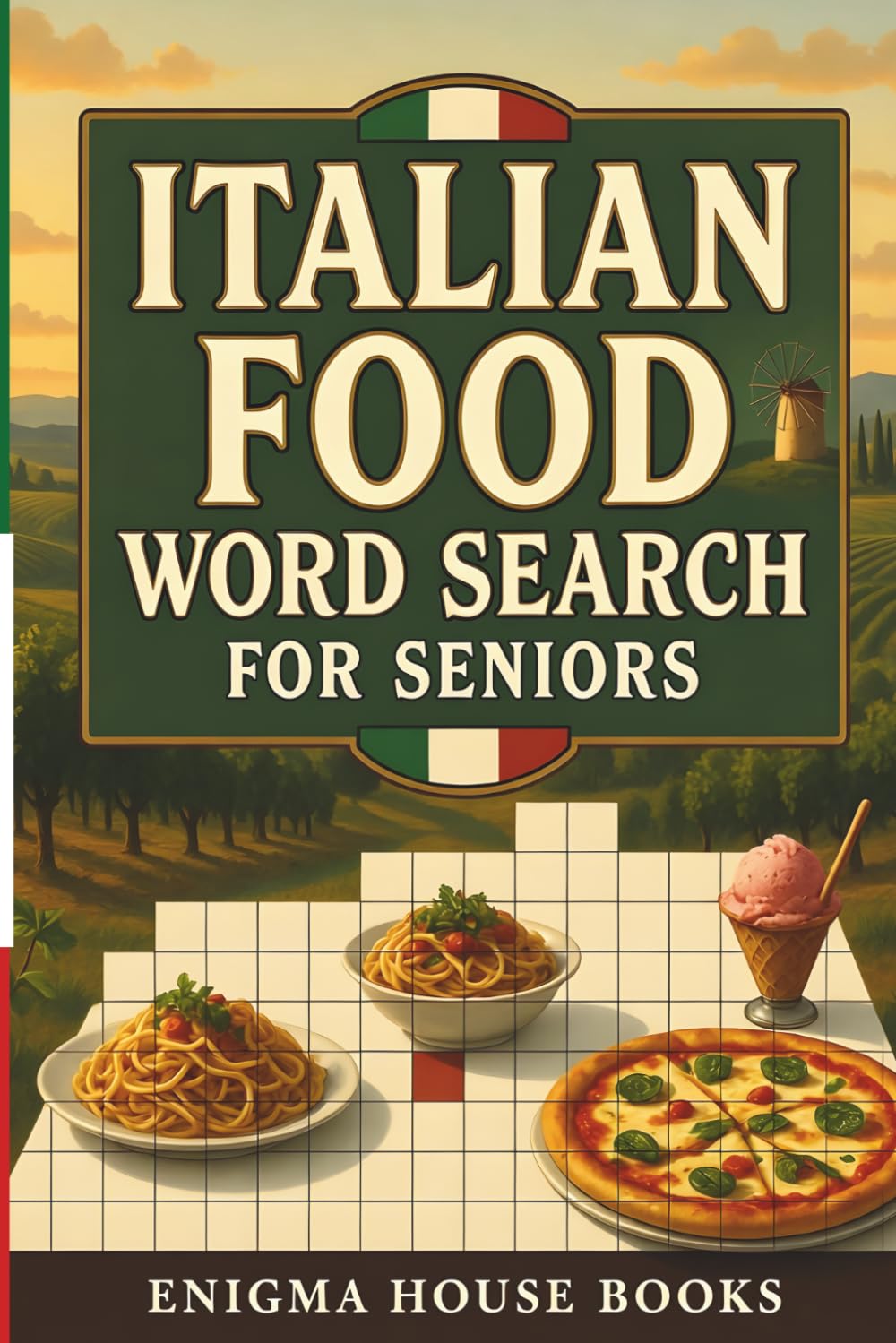 Italian Food Word Search for Seniors: Fun Puzzle Book Featuring Classic Italian Cuisine