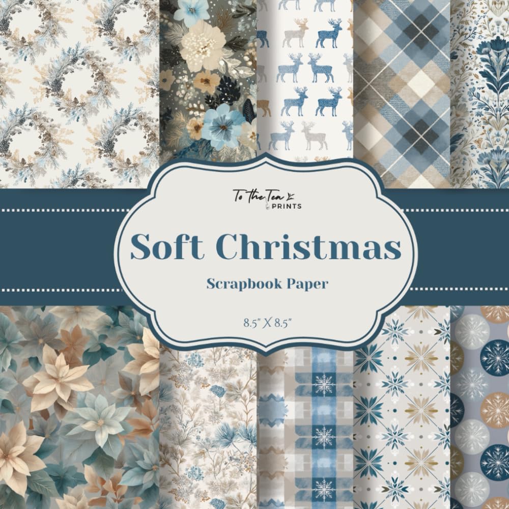 Soft Christmas Scrapbook Paper: 20 Unique and Beautiful Double-Sided Sheets for Scrapbooking, Card Making, Junk Journals, Origami, and Other Cut and Create Paper Crafts