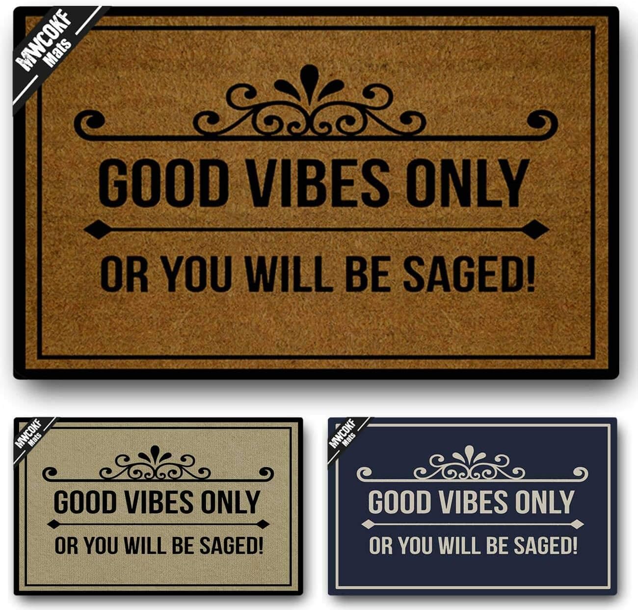 Funny Door Mat Non-Slip Back Rubber Entry Way Doormat Outside | Good Vibes Only Or You Will Be Saged | Standard Outdoor Welcome Mat | Patio Home Indoor | Non-Woven Fabric 18 Inch x 30 Inch