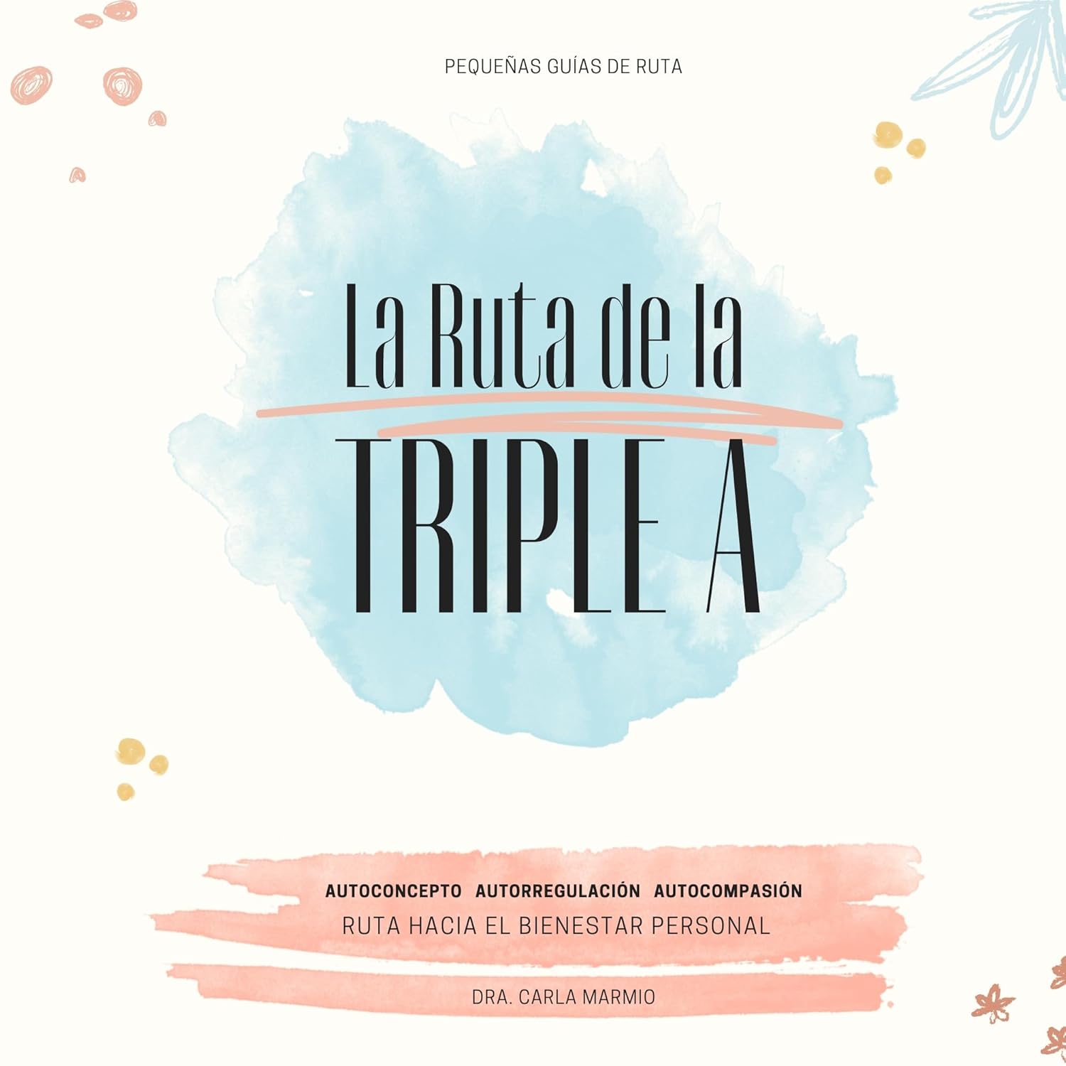 Amazon | Ruta de la triple A: Autoconcepto, autorregulación y ...