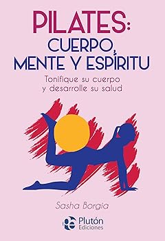 Pilates: cuerpo, mente y es...