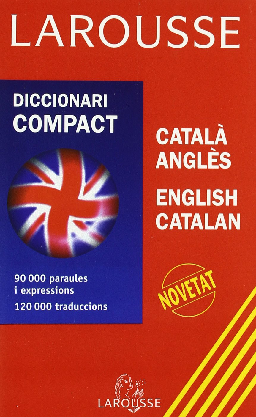 Larousse Diccionari Compact Catala Angles English Catalan/ Larousse