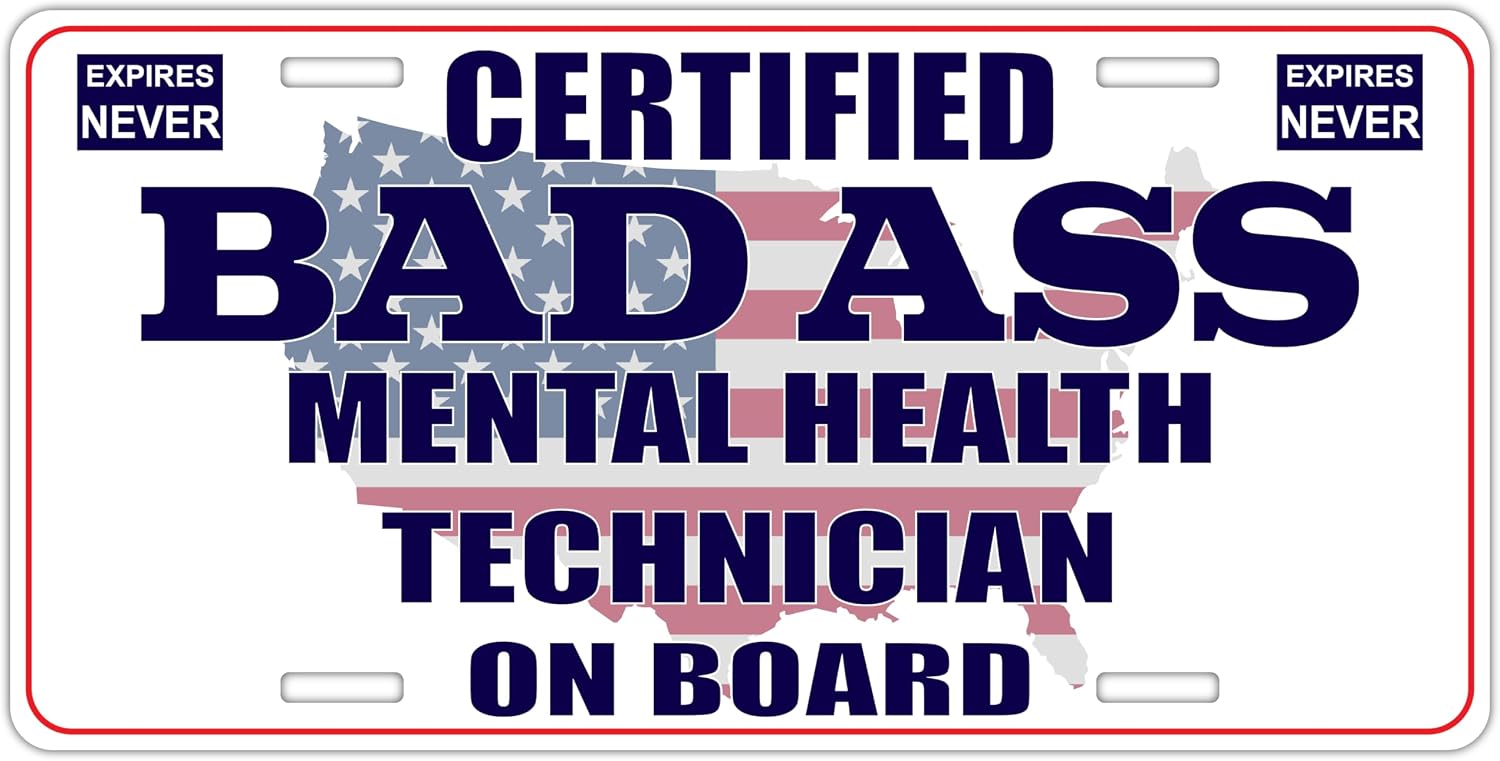 Certified Badass Mental Health Technician On Board | Funny Personalized Career Gag Gift Idea Novelty Metal License Plate Tag
