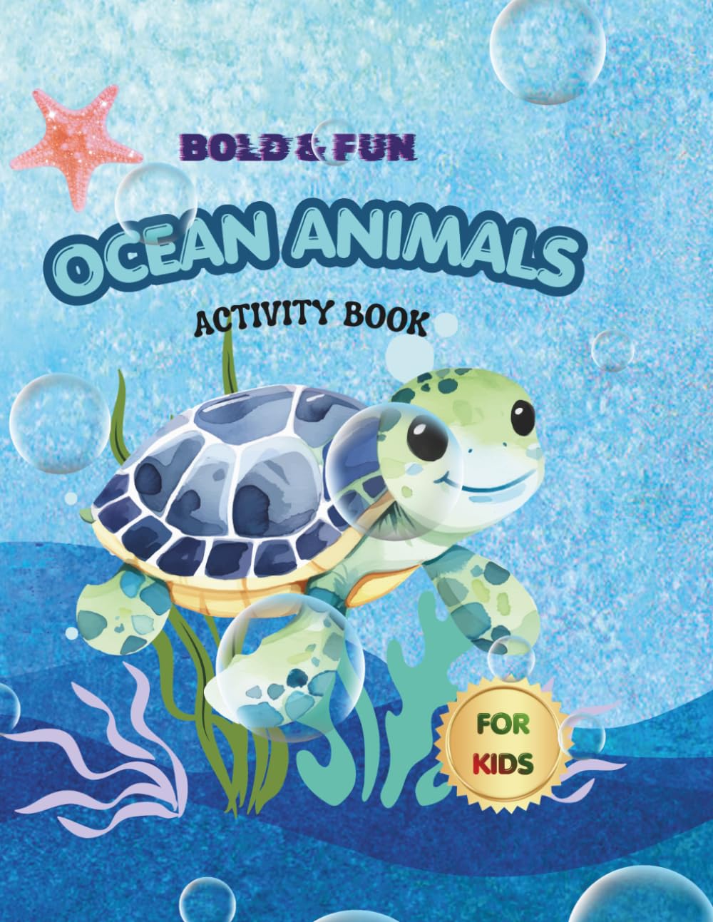 Ocean Animals Coloring Book for Kids: Bold and Easy Designs for Toddlers