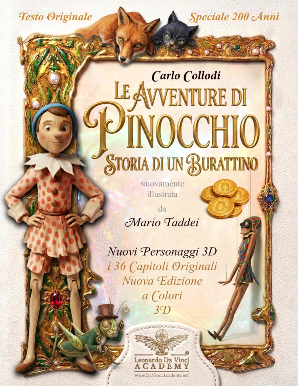 Le Avventure di Pinocchio - Storia di un burattino: La vera storia di Pinocchio, i 36 capitoli originali illustrati con 200 nuove immagini a colori in ... sulla realizzazione e sulla storia del libro