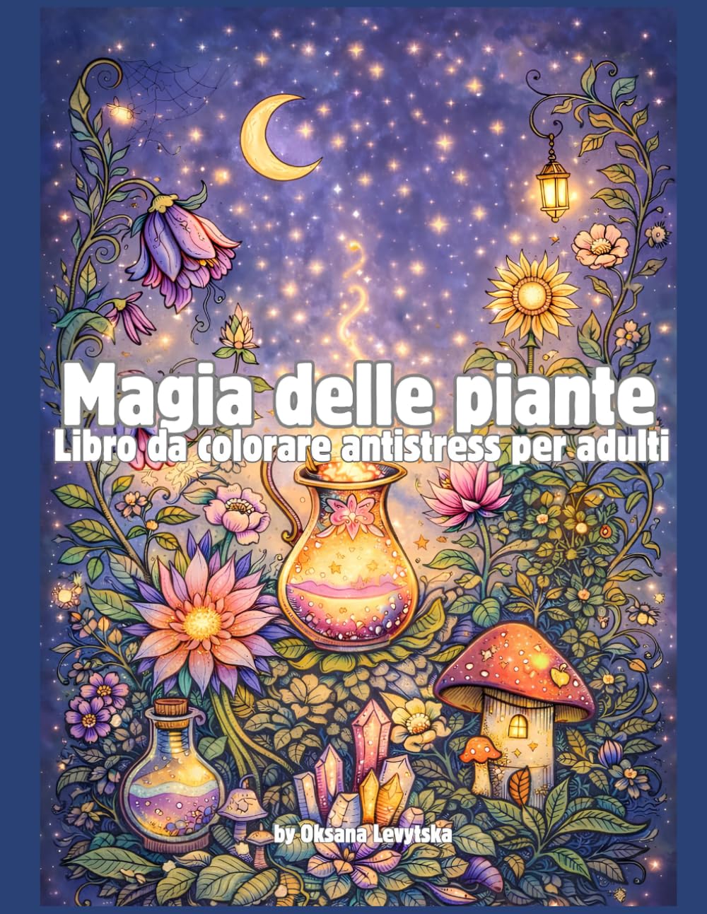 Magia delle piante Libro da colorare antistress per adulti