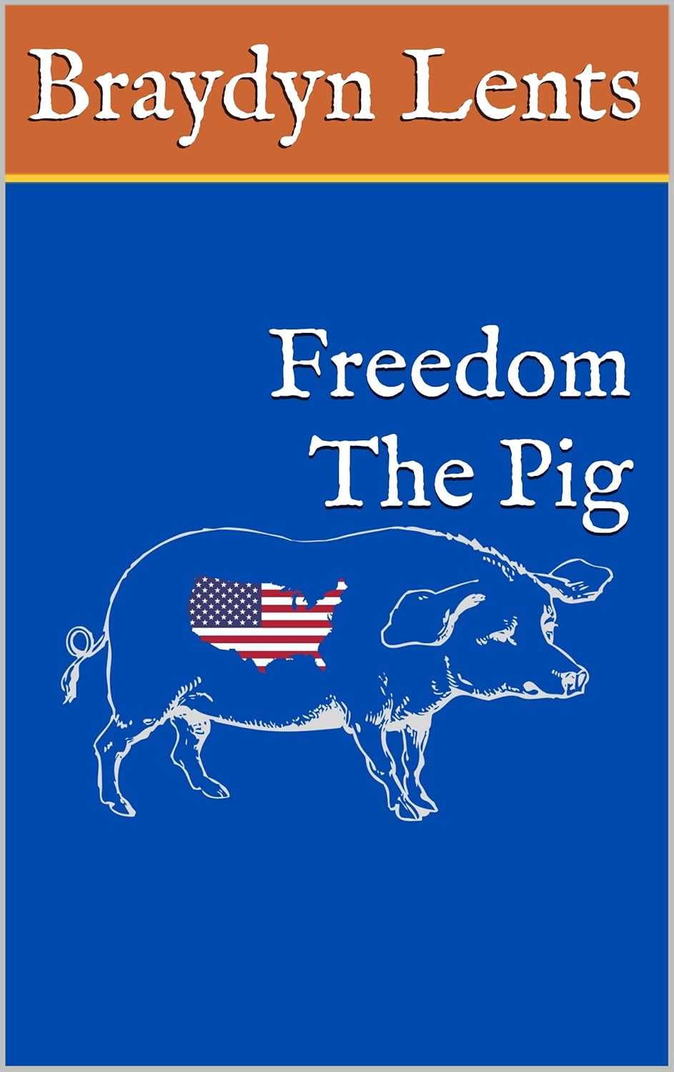 Freedom The Pig      Kindle Edition