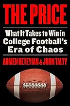 The Price: What It Takes to Win in College Football's Era of Chaos