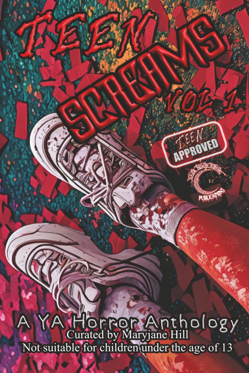 Teen Screams: A YA Horror Anthology: 1