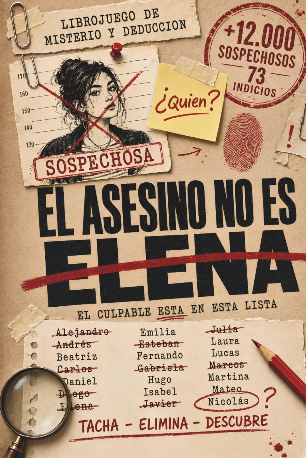El asesino no es Elena: El culpable está en esta lista: Librojuego de misterio y deducción