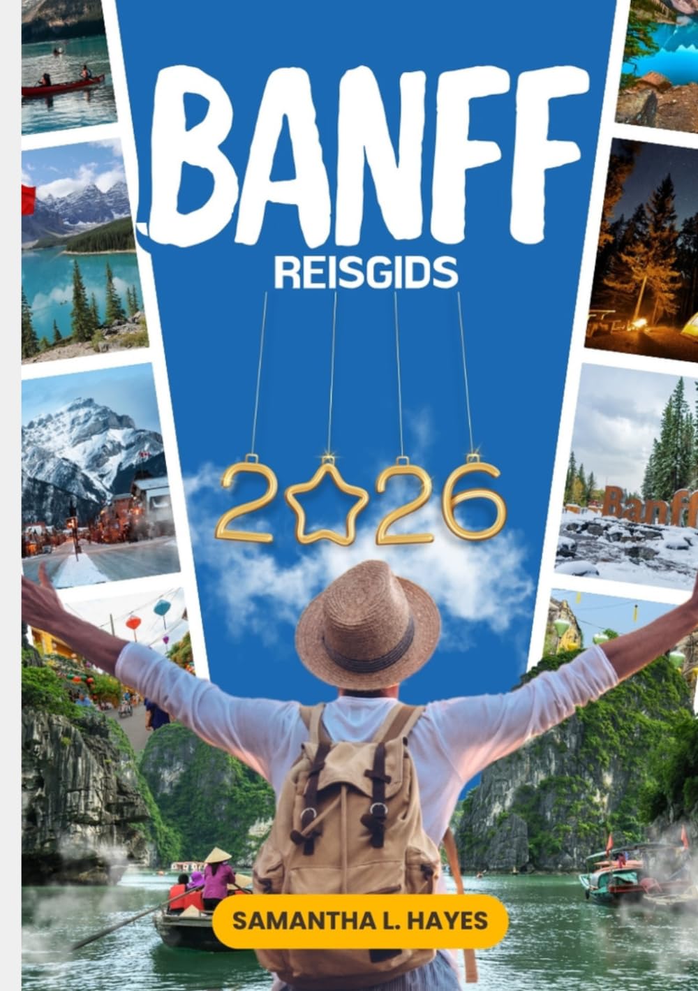 Banff Reisgids 2026: Een exclusieve reis langs Lake Louise, berguitjes, schilderachtige avonturen en verborgen pareltjes van de Canadese Rockies.