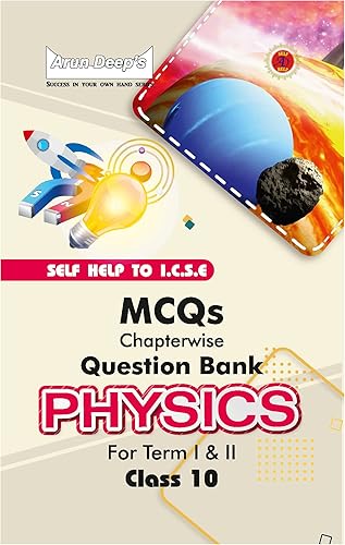 Self-Help to ICSE MCQs Physics Class 10 (For Term I &amp; II): For 2022 Examinations (2021-22)