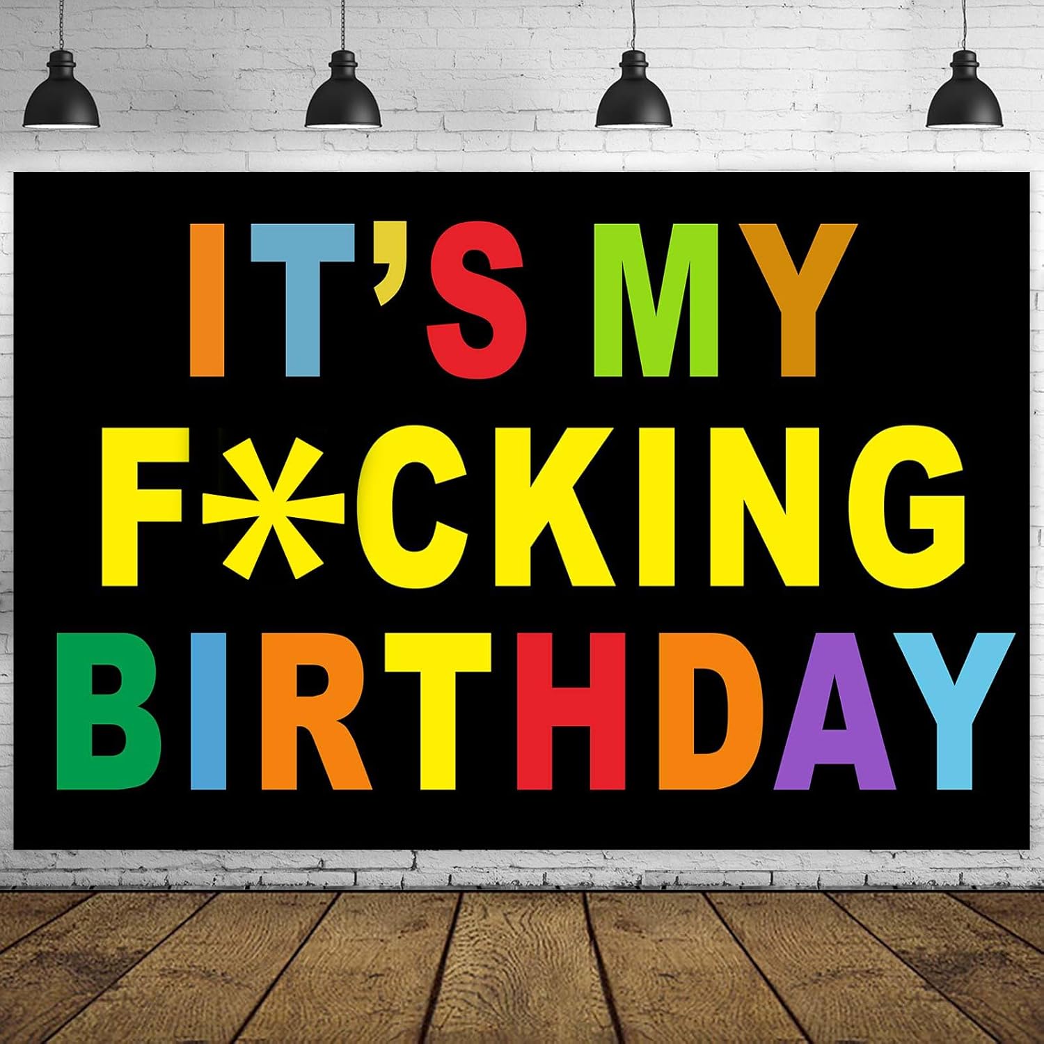 It’s My F**king Birthday Funny Birthday Banner Funny Bday