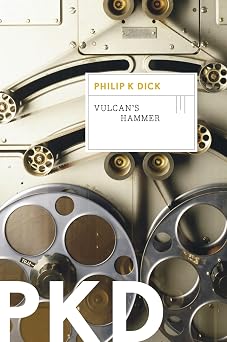 Vulcans Hammer A Classic Literary Sci-Fi Thriller When One Supercomputer Replaces God