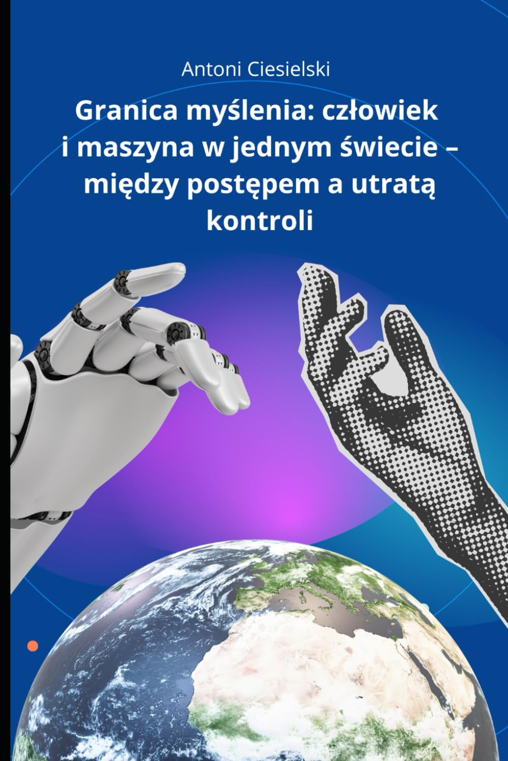 Granica myślenia: człowiek i maszyna w jednym świecie – między postępem a utratą kontroli