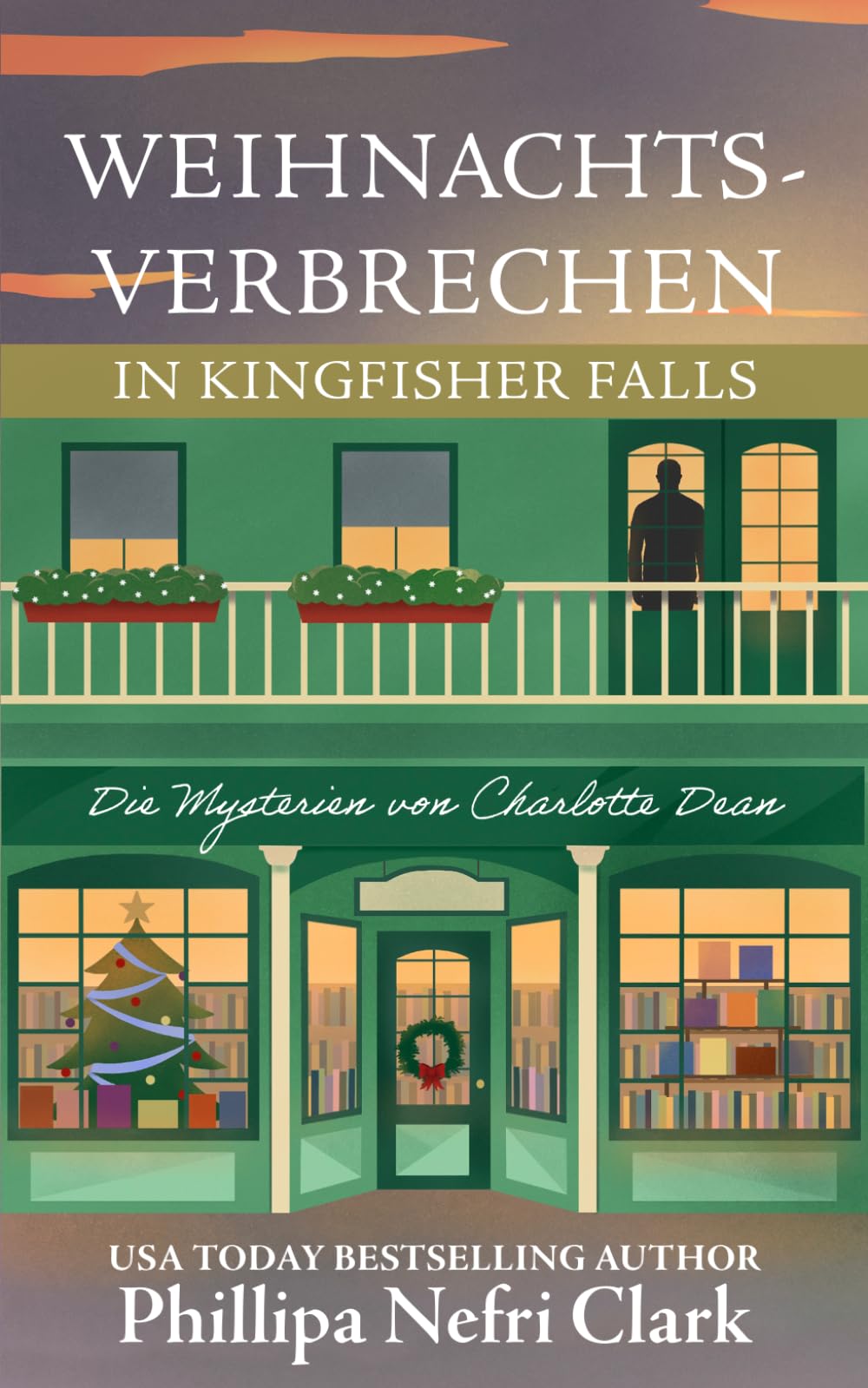 Weihnachts-Verbrechen in Kingfisher Falls: Ein gemütlicher Krimi, der in einer Buchhandlung in einer Kleinstadt spielt. (Die Mysterien von Charlotte Dean)