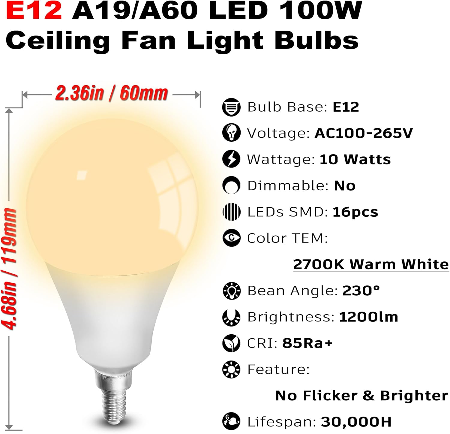 E12 A19 A60 LED Ceiling Fan Light Bulbs 100w Equivalent 2700K Warm White,E12 Small Candelabra Screw Base Globe Shape LED Bulbs 10W 1200lm for Chandelier Pendant Wall Sconces Vanity,Non Dimmable,3Pcs