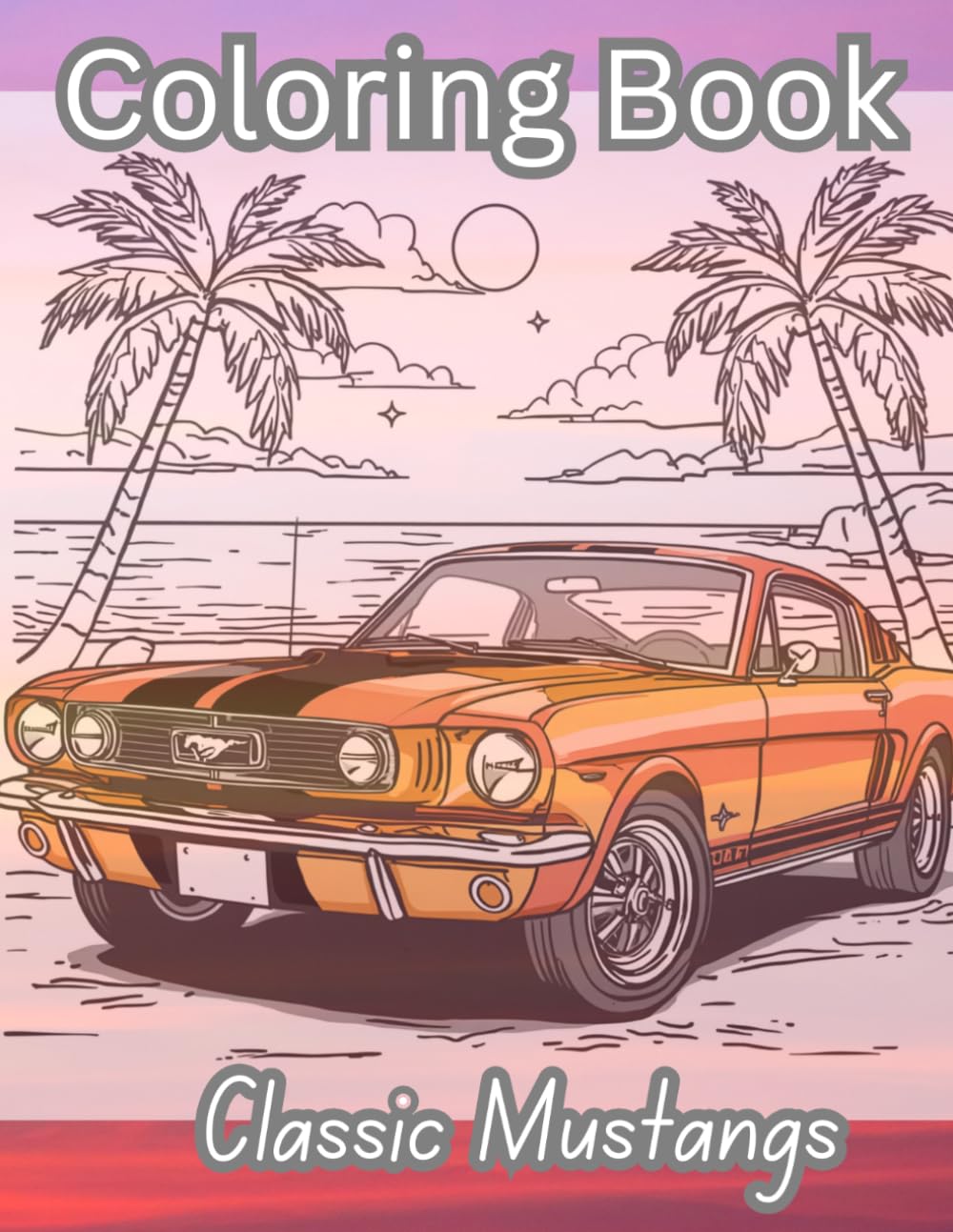 Classic Mustangs Adult Relaxation Coloring Book: Bring your creativity to life while enjoying the theraputic process of coloring