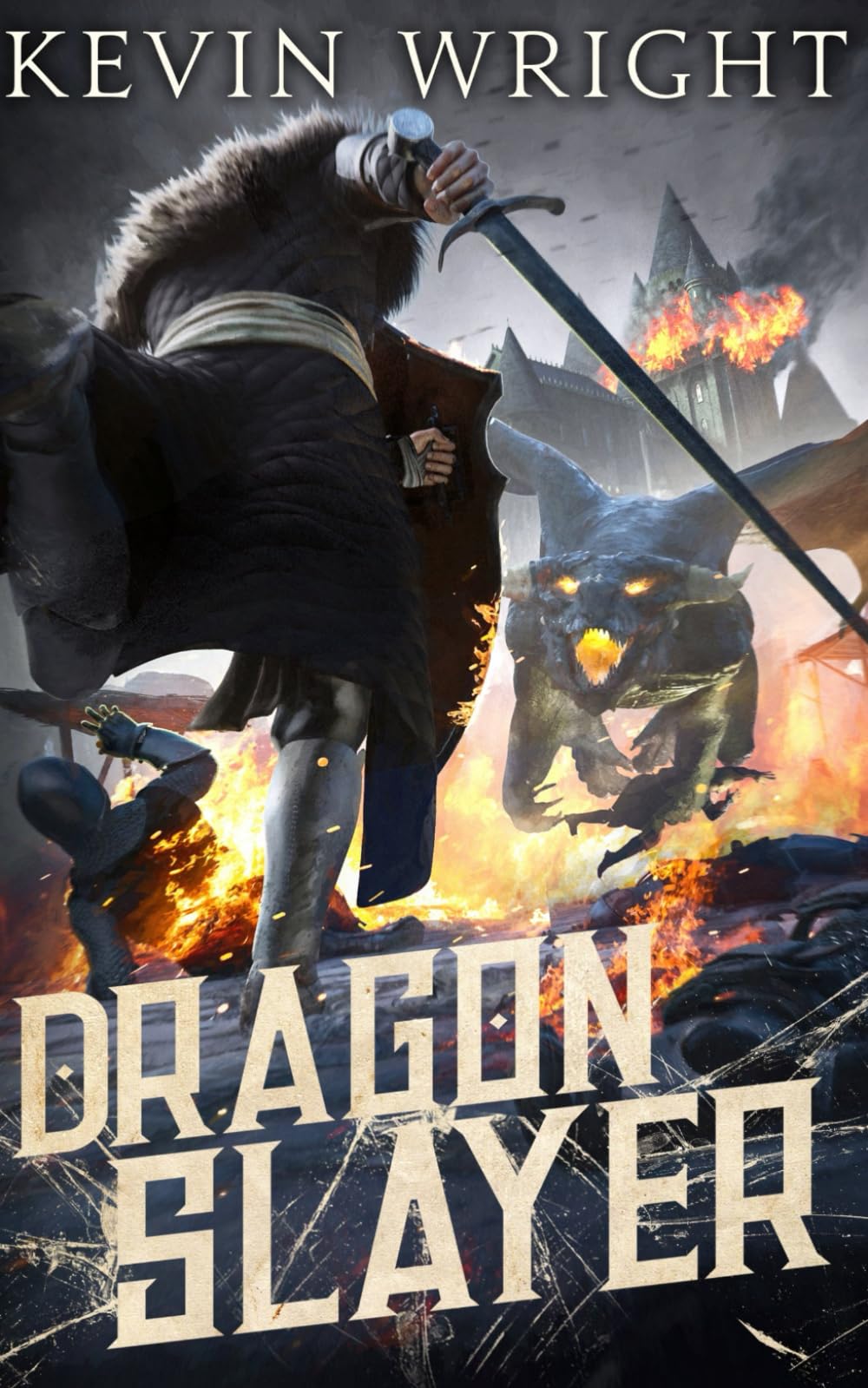 Dragon Slayer: The Serpent Knight Saga - Book VI.